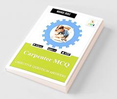 Carpenter MCQ : Objective Question Answers