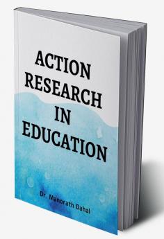 ACTION RESEARCH IN EDUCATION : ACTION RESEARCH