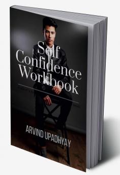 Self Confidence Workbook