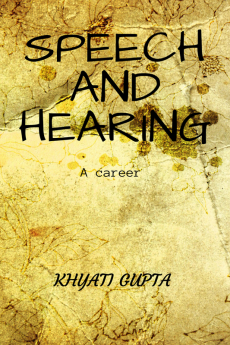 SPEECH AND HEARING : A CAREER