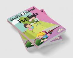 Gratitude journal for kids : Perfect for kids who need to express their gratitude this journal includes a variety of prompts.