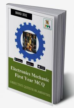 Electronics Mechanic First Year MCQ : Objective Question Answers