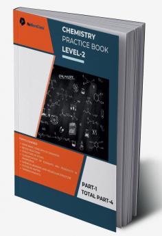 Chemistry Practice Book Level-2 Part 1 of 4 : NoMoreClass Chemistry Practice Book