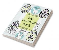 Easter Egg Hunt Big Coloring Book : First Doodling for Toddlers Ages 1+