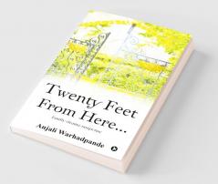 Twenty Feet From Here... : family-drama-suspense