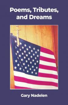 Poems Tributes and Dreams