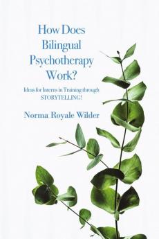 How Does Bilingual Psychotherapy Work?