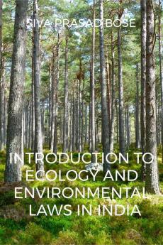 Introduction to Ecology and Environmental Laws in India