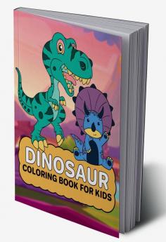 Dinosaur coloring book for kids : Dinosaur coloring book for toddlers boys and girls crayon / pencil coloring book