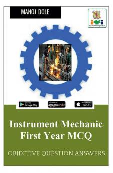 Instrument Mechanic First Year MCQ : Objective Question Answers