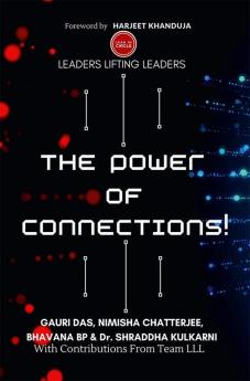 The Power Of Connections! : Leaders Lifting Leaders