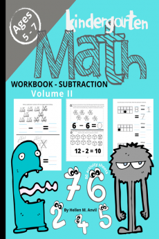 Kindergarten Math Subtraction Workbook Age 5-7 : Homeschool Activity Book To Master Subtraction through Different Math Problems and Worksheets