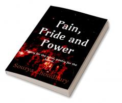 Pain Pride and Power