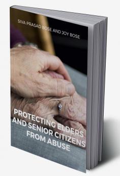 Protecting Elders and Senior Citizens from Abuse