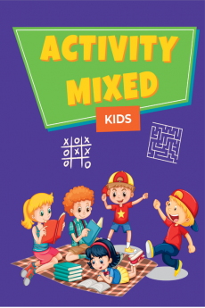 ACTIVITY MIXED KIDS : Find words Dot to do Maze Tic tac toe Hangman Math exercises How to draw.