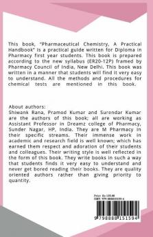 PHARMACEUTICAL CHEMISTRY A PRACTICAL HANDBOOK : FOR 1st YEAR D. PHARMACY STUDENTS (As Per PCI Syllabus Course Code: ER20-12P)
