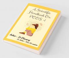 A scientific Hand Book On PCOS-1 : Dietsforcure
