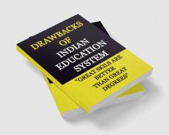 Drawbacks of Indian Education System