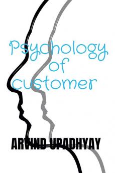 Psychology of customer