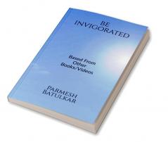 Be Invigorated