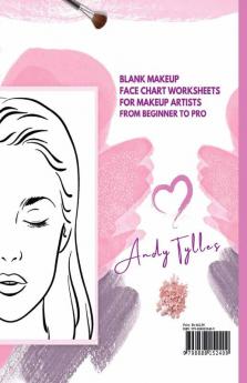 Makeup Book Face Charts : Blank Face Charts for Makeup Artists from Beginner to Pro, Makeup Practice Book and Coloring. Faces with Open and Closed Eyes. Gift Idea Pro &amp; Amateur Makeup Artists.