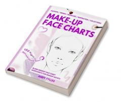 Make-up Face Charts : Blank Face Charts for Makeup Artists from Beginner to Pro  Makeup Practice Book and Coloring. Faces with Open and Closed Eyes.