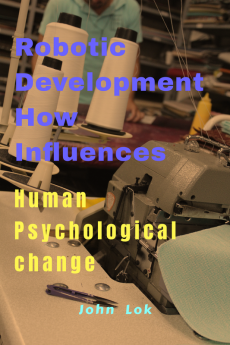 Robotic Development How Influences : Human Psychology