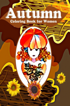 Autumn Coloring Book for Women : Relaxing Fall Season of Mindfulness