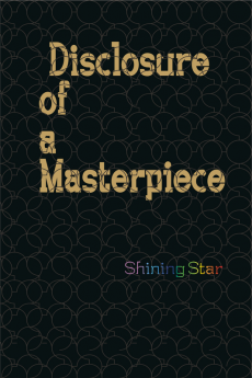 Disclosure of a Masterpiece