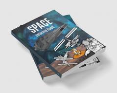 SPACE coloring book : wonderful coloring pages with astronauts spaceships planets satellites aliens for children 8-12 years