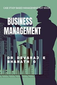 Business Management : Case Study Based Business Management Text Book
