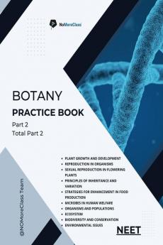 Botany Practice Book Part 2 of 2 : NEET Practice Book