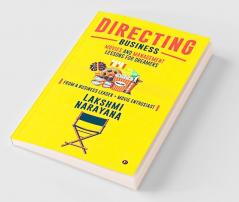 Directing Business : Movies and Management Lessons for Dreamers