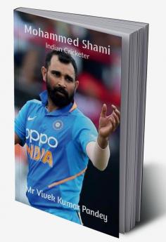 Mohammed Shami : Indian Cricketer