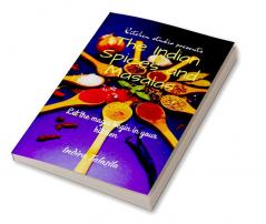 Kitchen Studio Presents The Indian Spices And Masalas : Let the magic begin