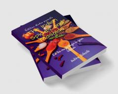 Kitchen Studio Presents The Indian Spices And Masalas : Let the magic begin