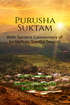 Purusha Suktam : With the original Sanskrit Commentary of Sri Vadiraja Teertha Swamiji