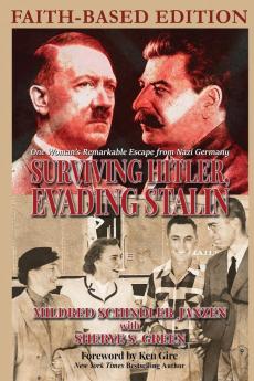 Surviving Hitler Evading Stalin