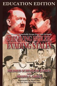 Surviving Hitler Evading Stalin
