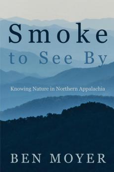 Smoke to See By