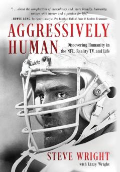 Aggressively Human