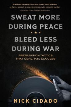 Sweat More During Peace, Bleed Less During War