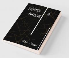Patience & Poetries
