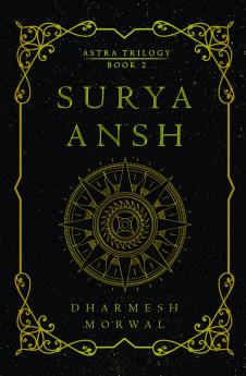 Surya Ansh : The Astra Trilogy - Book 2