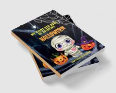 My First Big Book Of Coloring Halloween : Super fun pages with large coloring pictures for toddlers ages 3-6.