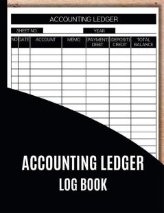 Accounting Ledger Log Book : Wonderful Finish Cover Design Notebook / Simple and Easy Accounting Ledger Log Book for Recorder and Tracking Your Business