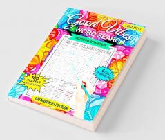 Good Vibes Word Search : 100 Word Search Puzzles with Solutions and 100 Positive Affirmations That Can Change Your Life An Inspirational Word Search Book for Teens Adults and Seniors