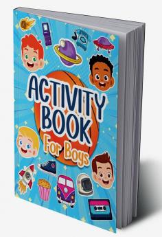 Activity Book For Boys : Engaging Activity Book For Boy Kids Ages 4-6 6-8. Fun Learning Activities And Games For Children Boys: Coloring Cars Planes And Boats Word Search Games Connect The Dots ...