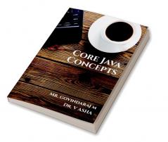 Core Java Concepts