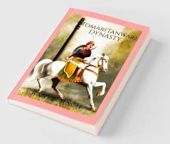 Tomar (Tanwar) Dynasty: Tomar (Tanwar) Dynasty